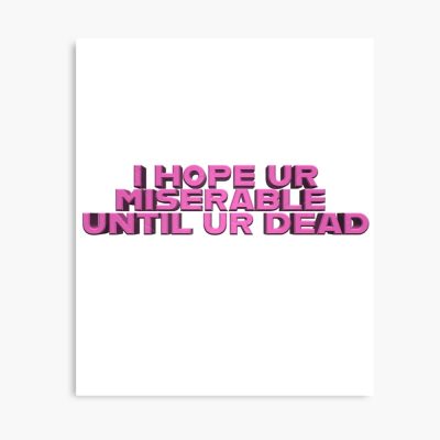 I Hope Your Miserable Until Your Dead - Nessa Barrett Poster Official Nessa Barrett Merch