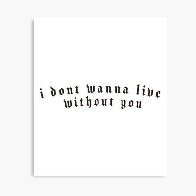 I Don_T Wanna Live Without You Nessa Barrett Lyrics Poster Official Nessa Barrett Merch