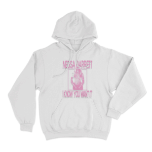 I Know You Want It Unisex Hoodie White