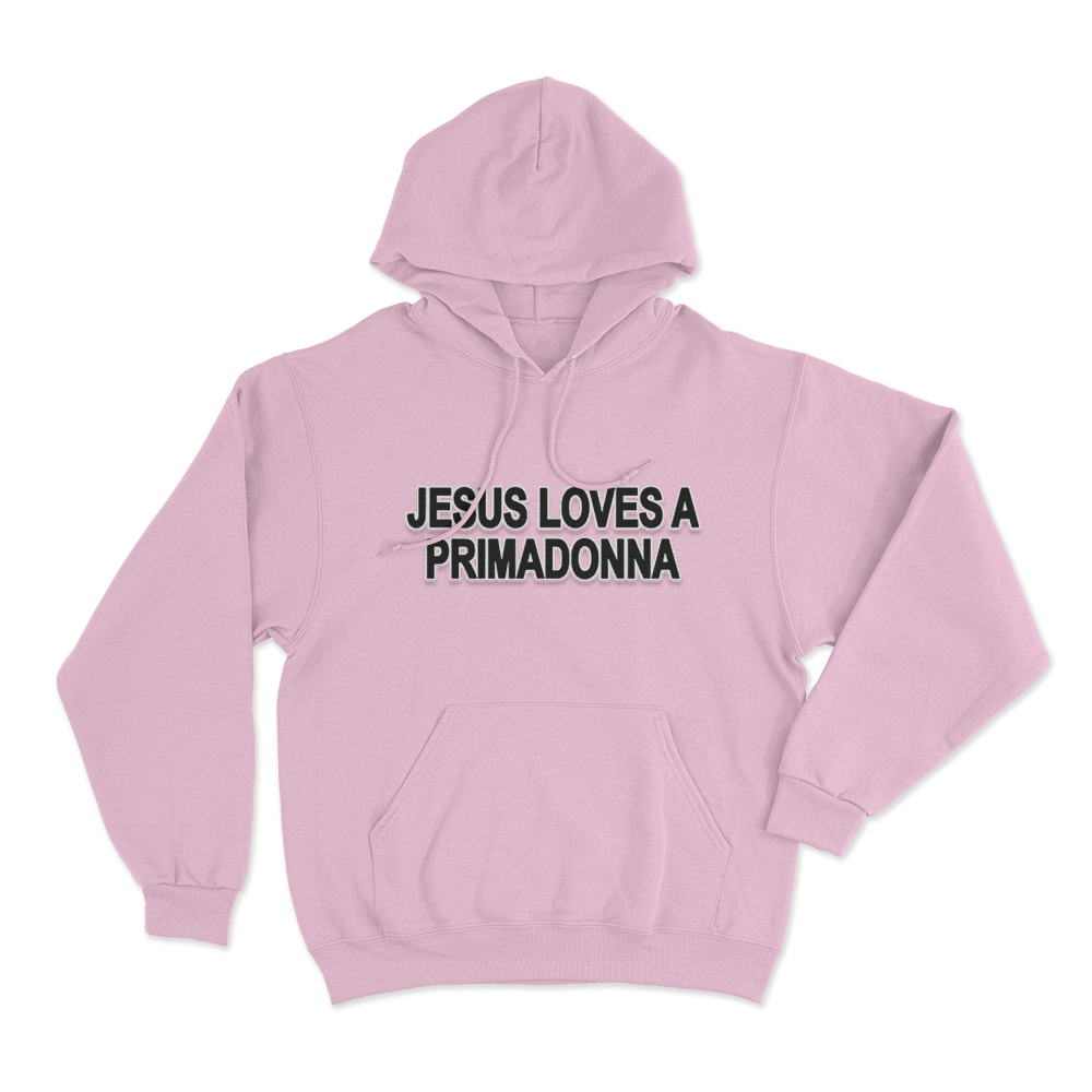 Jesus Loves A Primadonna Unisex Hoodie Pink Jesus Loves A Primadonna Unisex Hoodie Pink